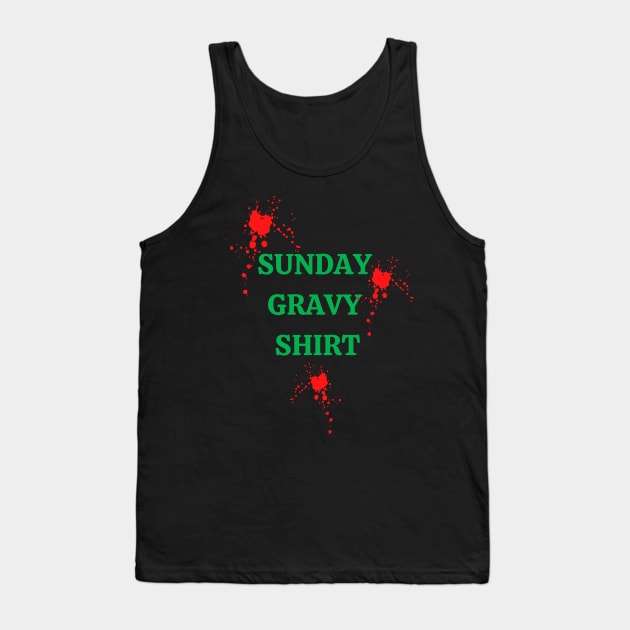 Sunday Gravy Shirt Tank Top by Artsy Y'all